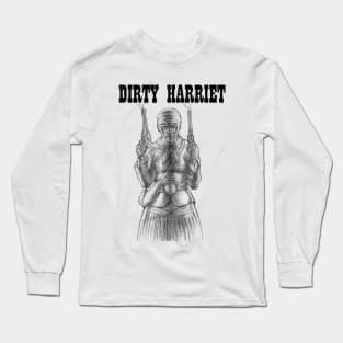 Dirty Harriet Long Sleeve T-Shirt